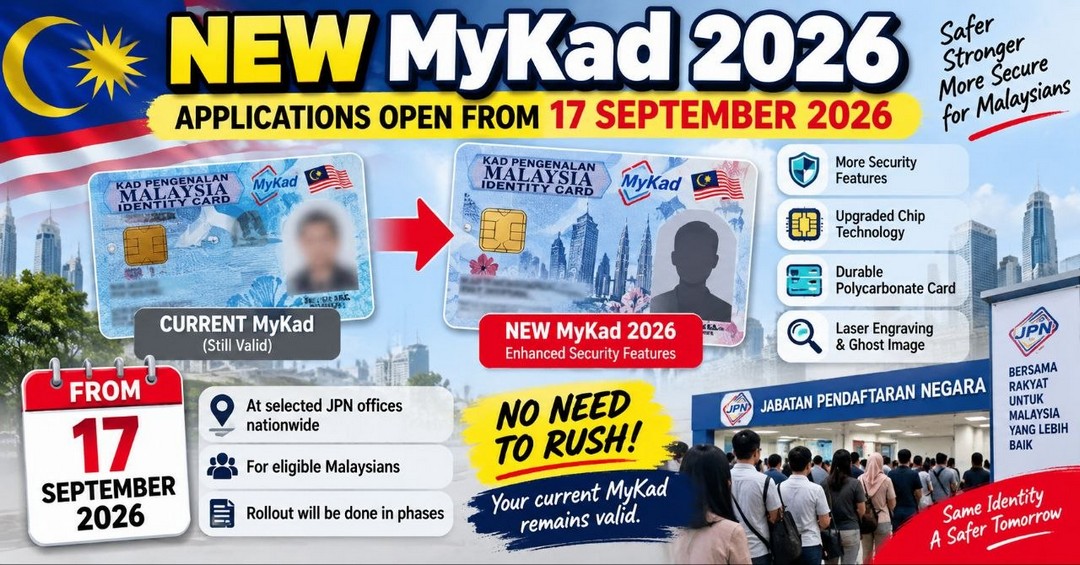 Jabatan-Pendaftaran-Negara-JPN-New-Generation-MyKad-Transition-Begins-New-Security-Features-and-Replacement-Information 17 September 2026 onwards: Jabatan Pendaftaran Negara (JPN): New Generation MyKad Transition Begins, New Security Features and Replacement Information