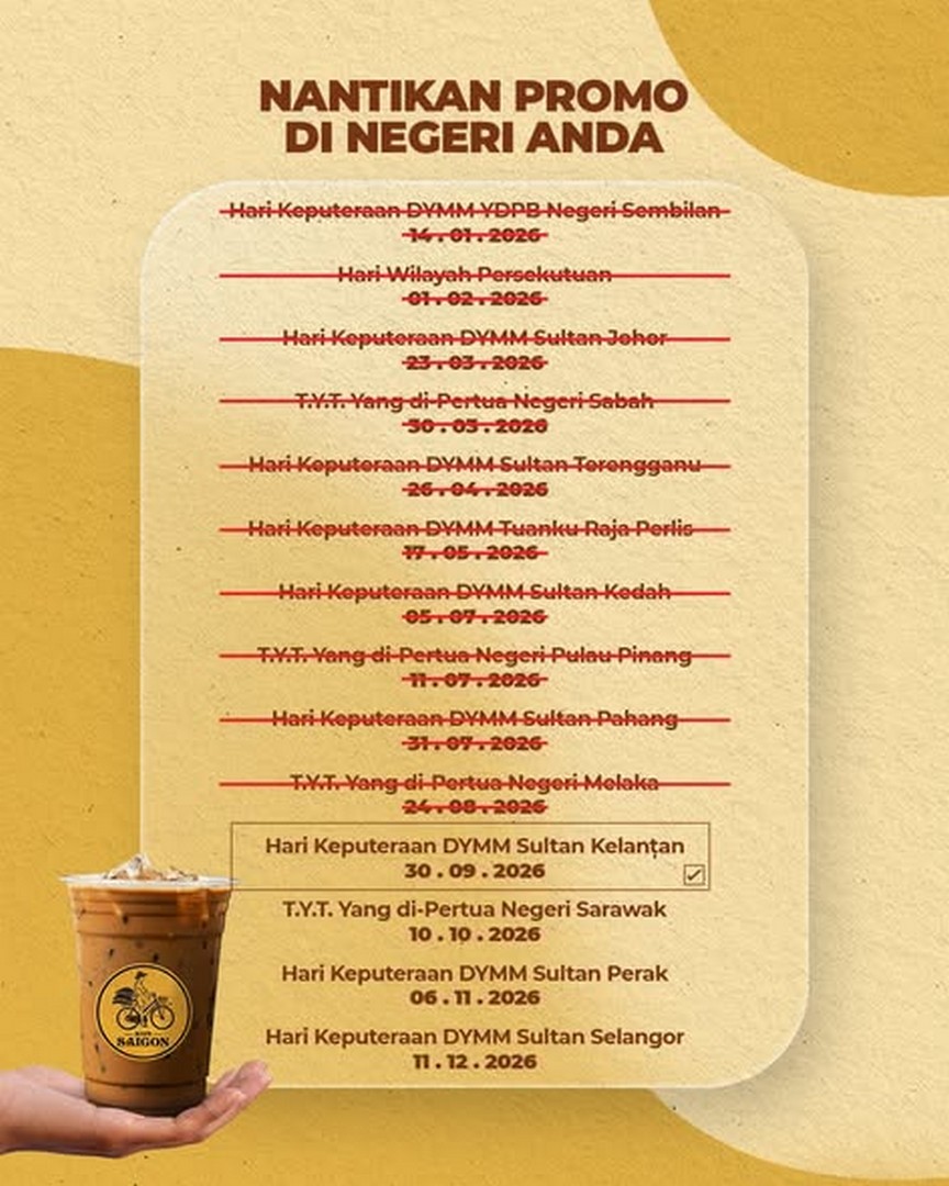 Kopi-Saigon-Buy-1-Get-1-FREE-Promotion-at-All-Kelantan-Outlets-1 30 September 2026: Kopi Saigon: Buy 1 Get 1 FREE Promotion at All Kelantan Outlets, Celebrating the Sultan of Kelantan’s Birthday