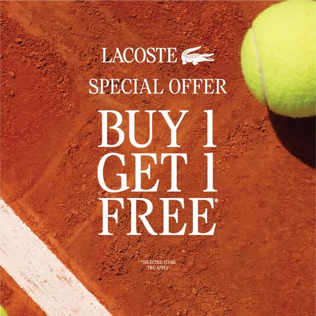 Lacoste-Buy-1-Get-1-Free-Up-to-30-OFF-Multibuy-Promotion 16-20 September 2026: Lacoste: Buy 1 Get 1 Free & Up to 30% OFF Multibuy Promotion at The Starling Mall