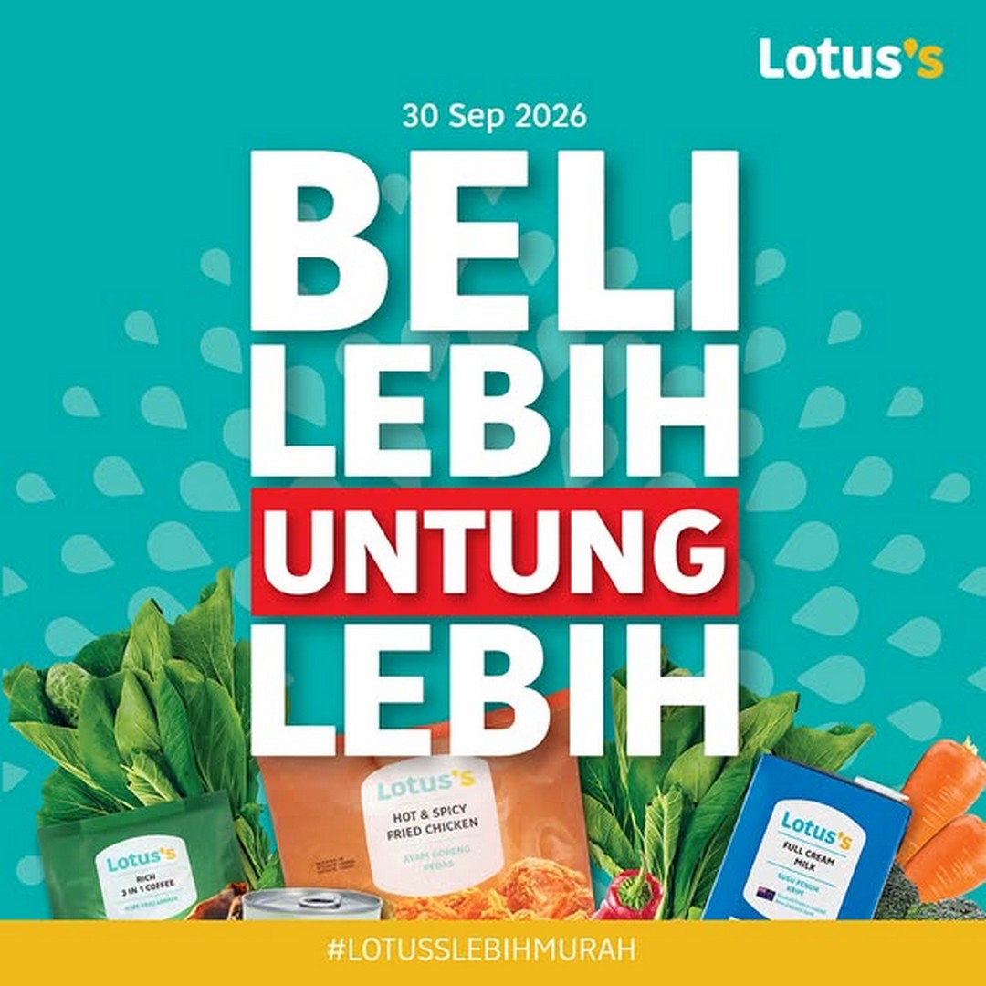 Lotuss-Malaysia-Bulk-Purchase-Promotion-–-Buy-More-Enjoy 17 September-21 October 2026: Lotus's Malaysia: Bulk Purchase Promotion – Buy More, Enjoy More Benefits, Plus Stand a Chance to Win a Samsung Fold8