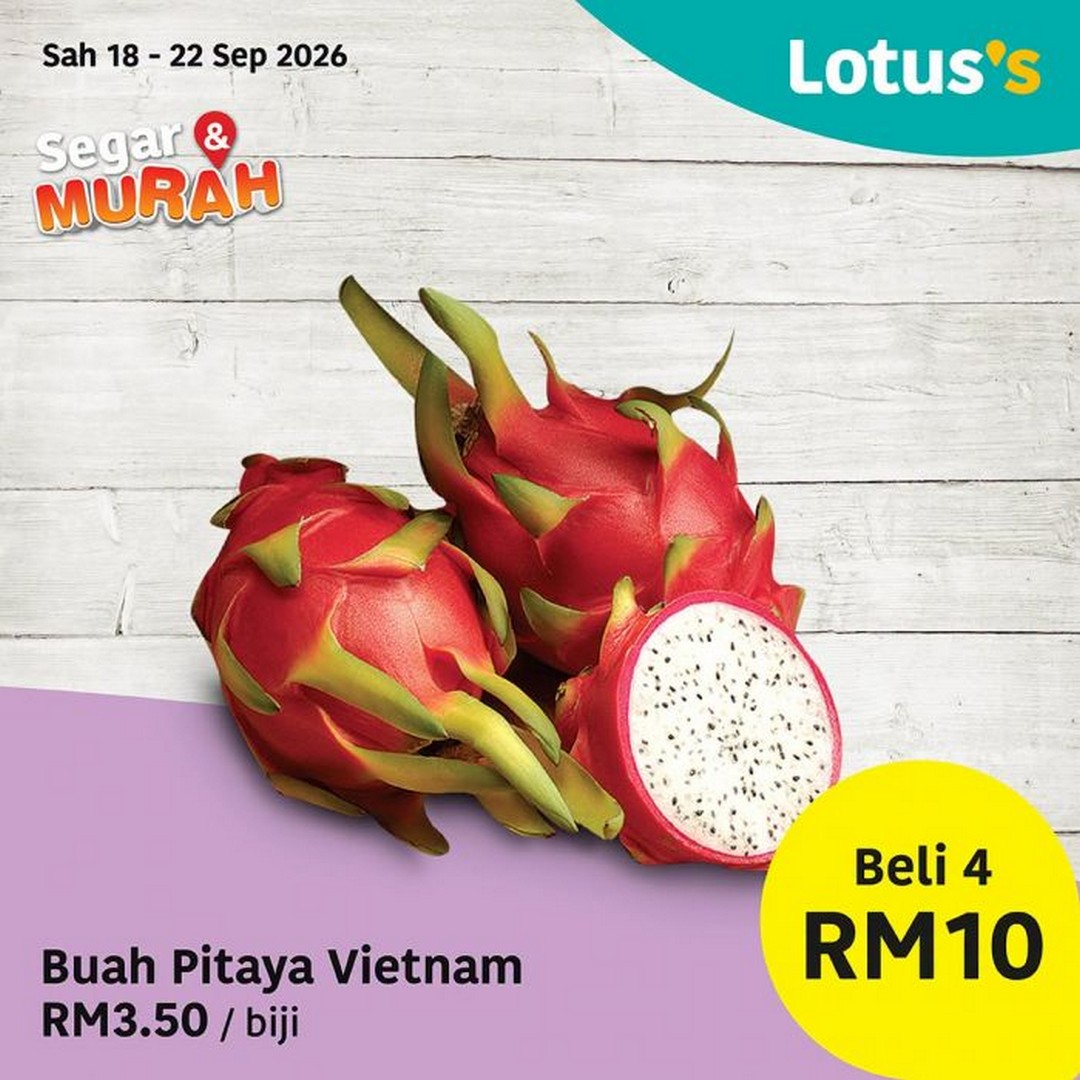 Lotuss-Segar-Murah-Promotion-Fresh-Food-Deals-Dragon-Fruit-4-13 18-22 September 2026: Lotus's Segar & Murah Promotion: Fresh Food Deals, Dragon Fruit 4 for RM10 and More
