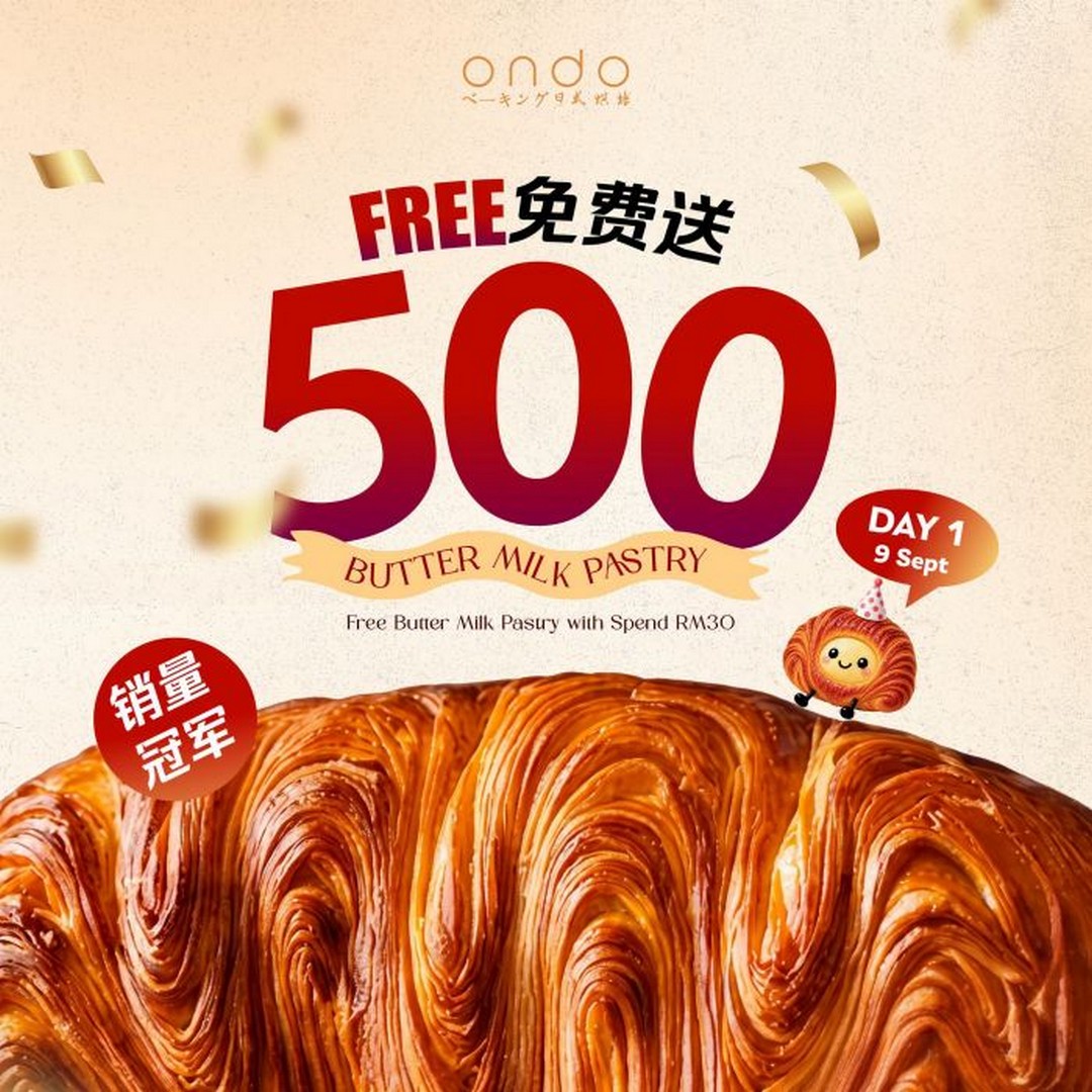 Ondo-Mahkota-Cheras-Grand-Opening-Promotion-with-Free-Buttermilk-1 9-11 September 2026: Ondo Mahkota Cheras: Grand Opening Promotion with Free Buttermilk Pastries and Daily Treats
