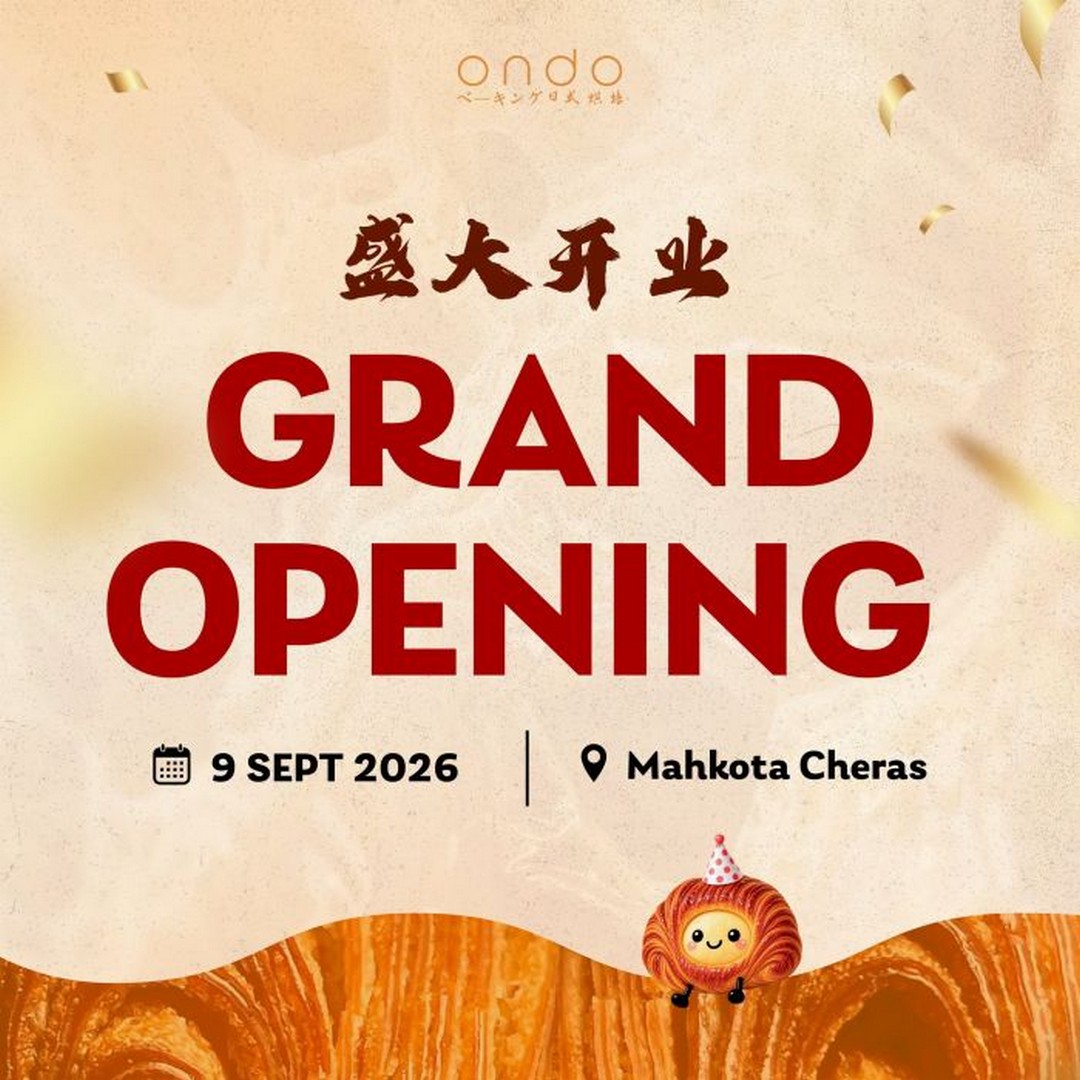 Ondo-Mahkota-Cheras-Grand-Opening-Promotion-with-Free-Buttermilk 9-11 September 2026: Ondo Mahkota Cheras: Grand Opening Promotion with Free Buttermilk Pastries and Daily Treats