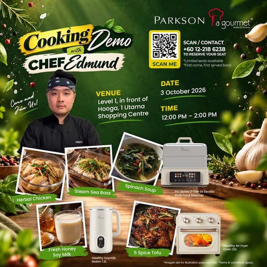Parkson-Malaysia-La-gourmet-Malaysia-Live-Cooking-Exclusive-Deals 3 October 2026: Parkson Malaysia: La gourmet Malaysia Live Cooking & Exclusive Deals Promotion at 1 Utama Shopping Centre