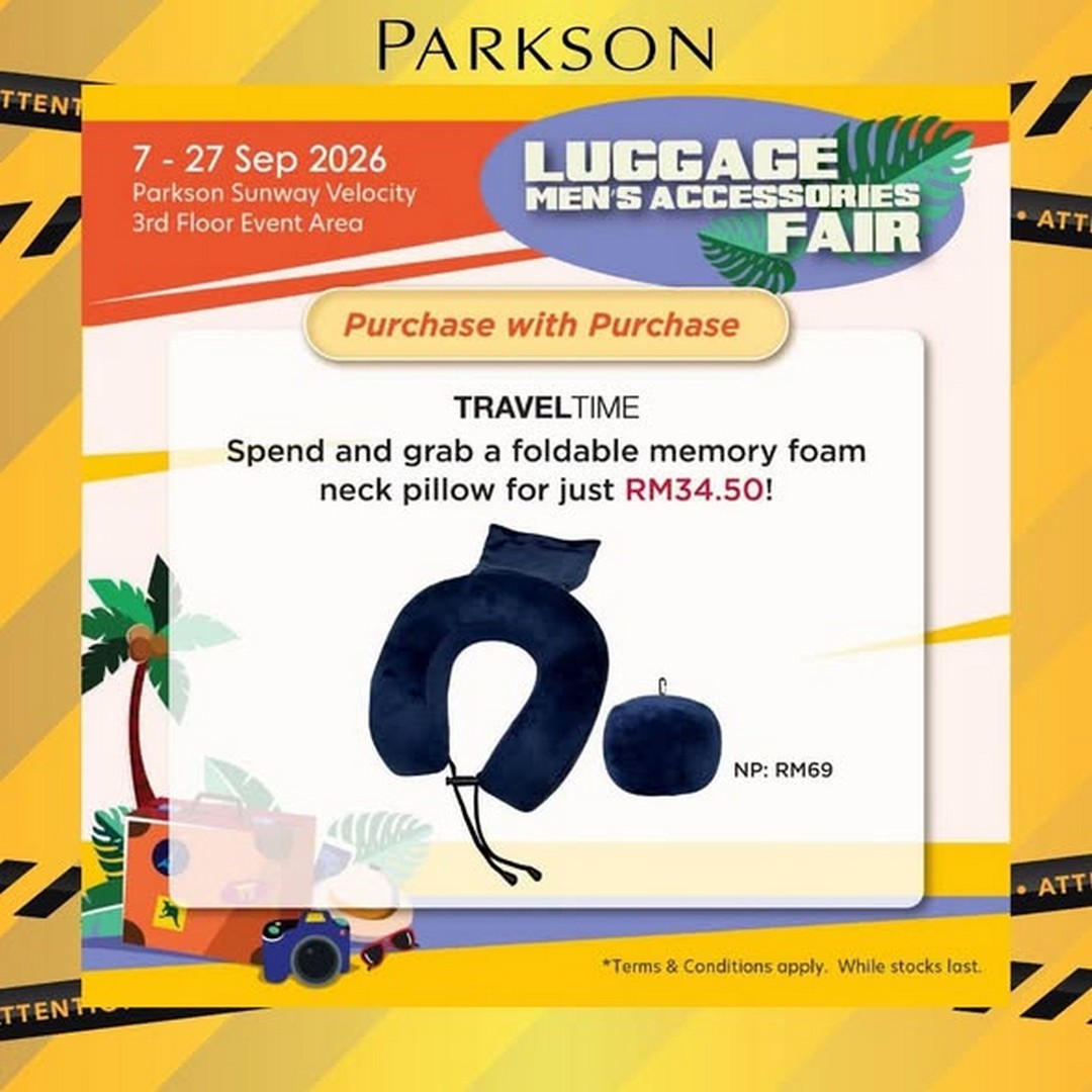 Parkson-Sunway-Velocity-Luggage-Mens-Accessories-Fair-2 Now till 27 September 2026: Parkson Sunway Velocity Luggage & Men's Accessories Fair: Up to 70% OFF Travel Brands and Free TravelTIME Gift with RM250 Spend