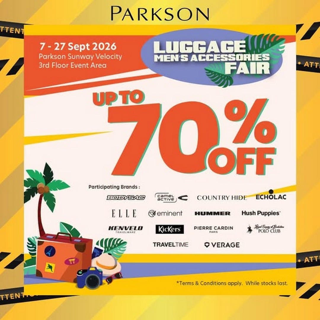 Parkson-Sunway-Velocity-Luggage-Mens-Accessories-Fair Now till 27 September 2026: Parkson Sunway Velocity Luggage & Men's Accessories Fair: Up to 70% OFF Travel Brands and Free TravelTIME Gift with RM250 Spend