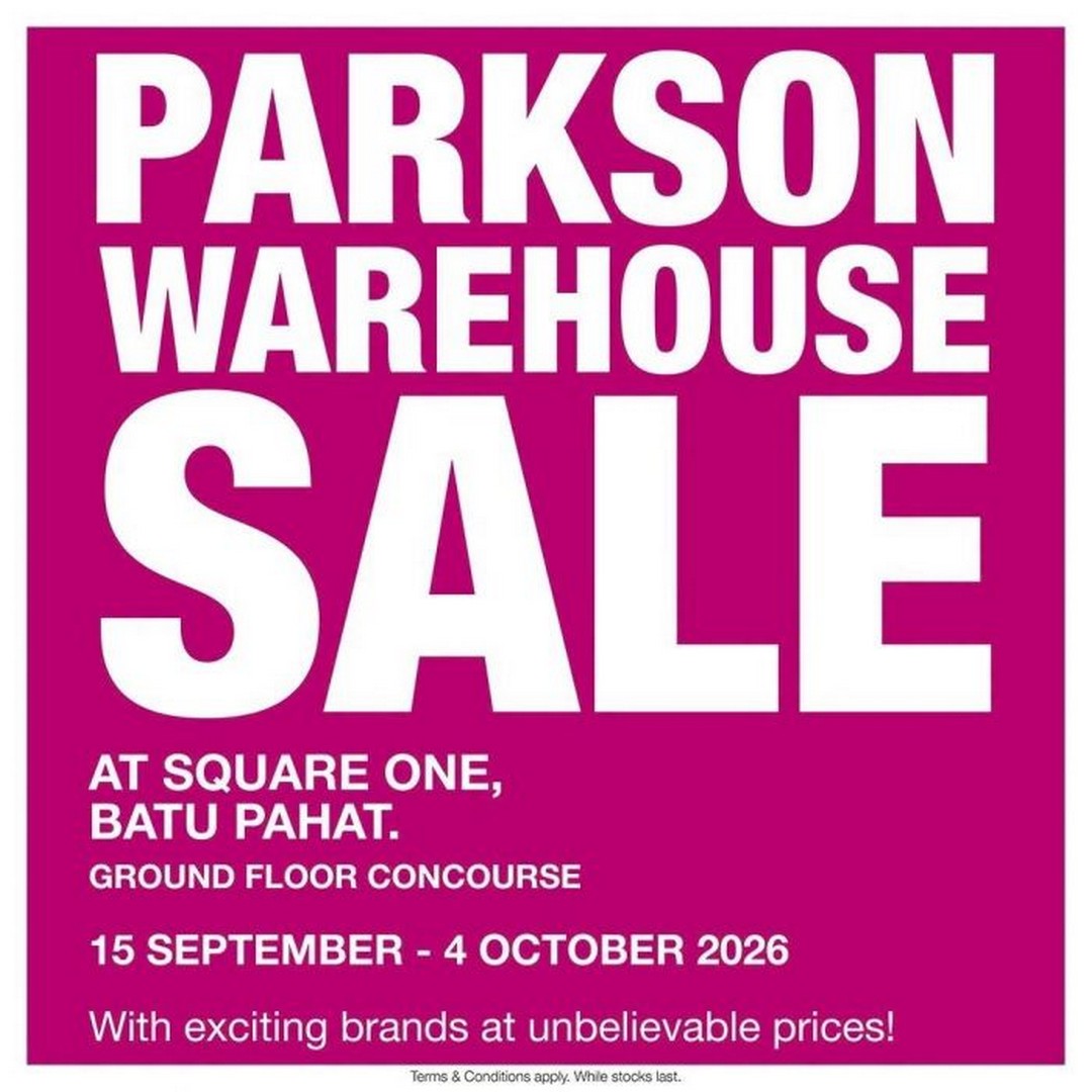 Parkson-Warehouse-Sale-Promotion-at-Square-One-Batu-Pahat 15 September-4 October 2026: Parkson: Warehouse Sale Promotion at Square One Batu Pahat with Cookware Up to 70% OFF, Bags from RM19 and More
