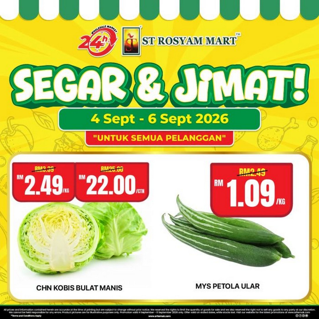 ST-Rosyam-Mart-Segar-Jimat-Promotion-with-Fresh-Produce-1 4-6 September 2026: ST Rosyam Mart: Segar & Jimat Promotion with Fresh Produce from RM0.99 at 24-Hour Wholesale Outlets