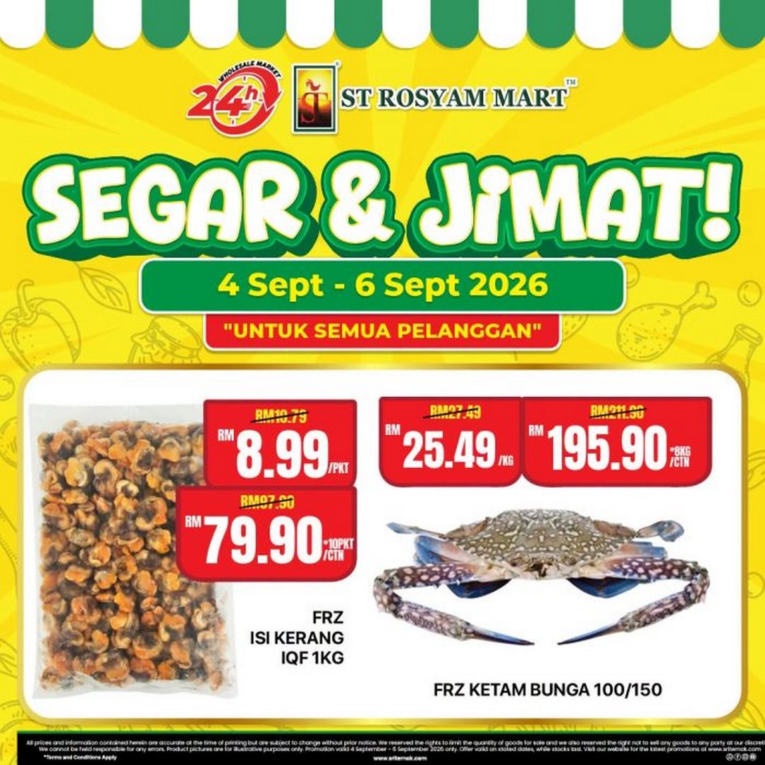 ST-Rosyam-Mart-Segar-Jimat-Promotion-with-Fresh-Produce-7 4-6 September 2026: ST Rosyam Mart: Segar & Jimat Promotion with Fresh Produce from RM0.99 at 24-Hour Wholesale Outlets