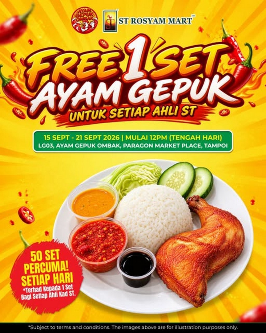 ST-Rosyam-Mart-Tampoi-Free-Fried-Chicken-Promotion 15–21 September 2026: ST Rosyam Mart Tampoi: Free Fried Chicken Promotion for ST Members at Ayam Gepuk Ombak, Paragon Market Place