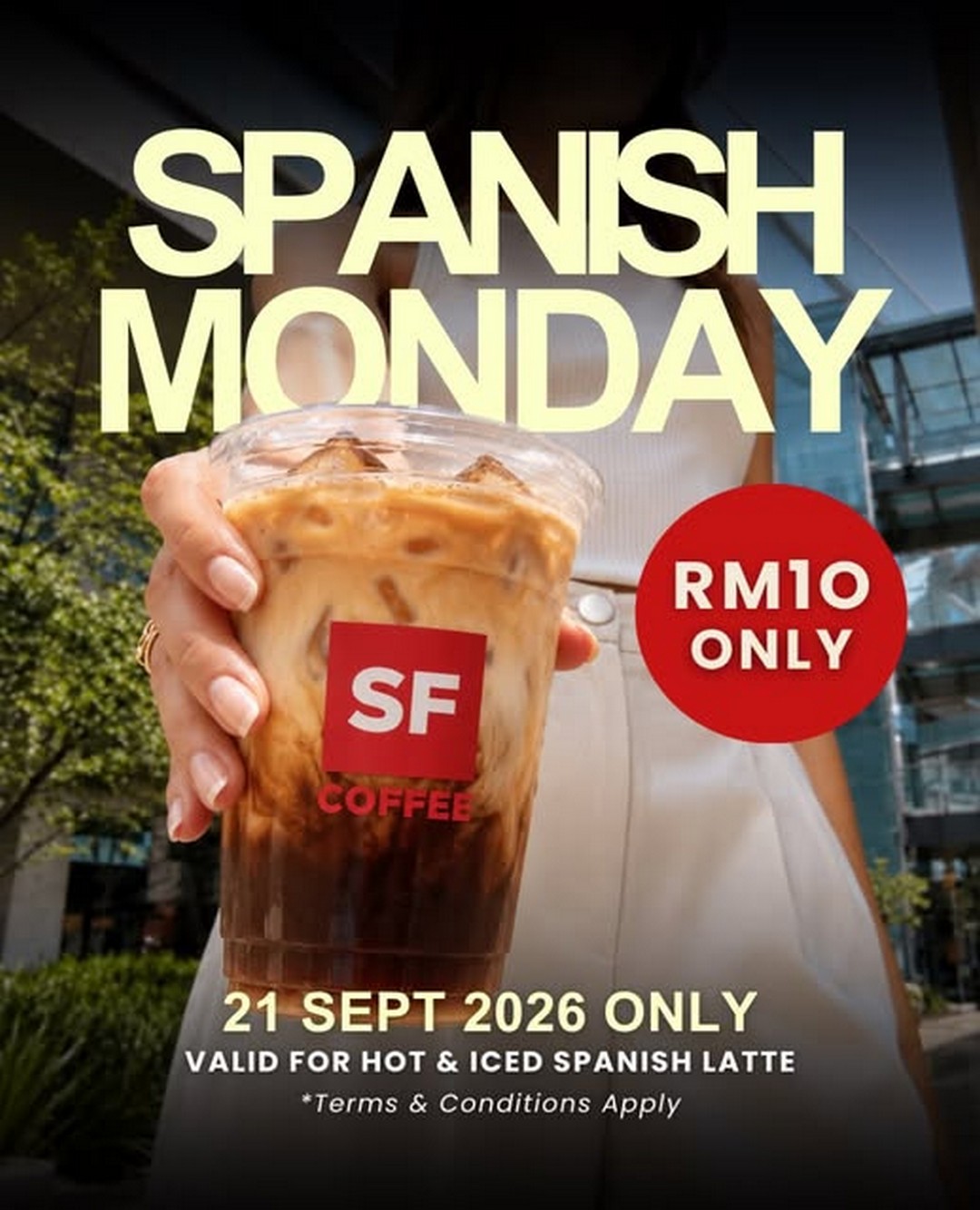San-Francisco-Coffee-RM10-Spanish-Latte-Monday-Promotion 21 September 2026: San Francisco Coffee: RM10 Spanish Latte Monday Promotion at SF Coffee Outlets Nationwide