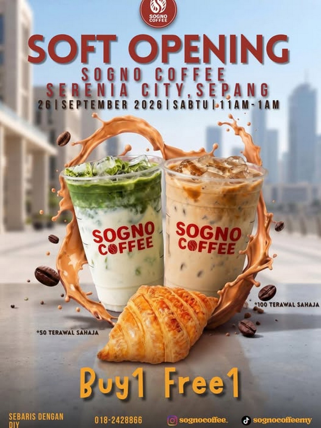 Sogno-Coffee-Serenia-City-Buy-1-Free-1-Soft-Opening-Promotion 26 September 2026: Sogno Coffee Serenia City: Buy 1 Free 1 Soft Opening Promotion with First 100 Cups and Free Croissants