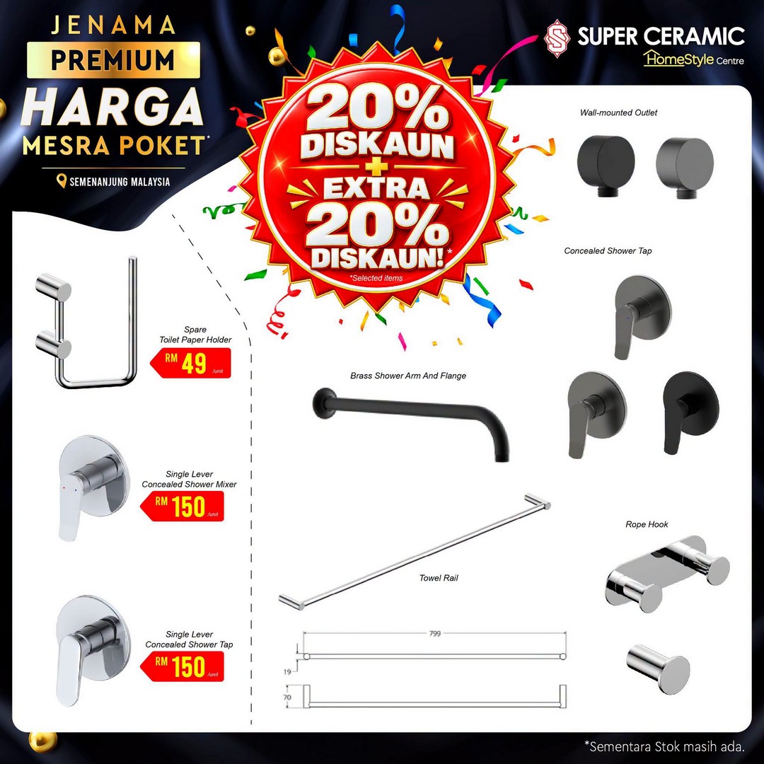 Super-Ceramic-Tiles-20-Discount-Extra-20-Bathroom-Accessories-4 26 September 2026 onwards: Super Ceramic Tiles: 20% Discount + Extra 20% Bathroom Accessories Promotion at Super Ceramic Branches Throughout Peninsular Malaysia