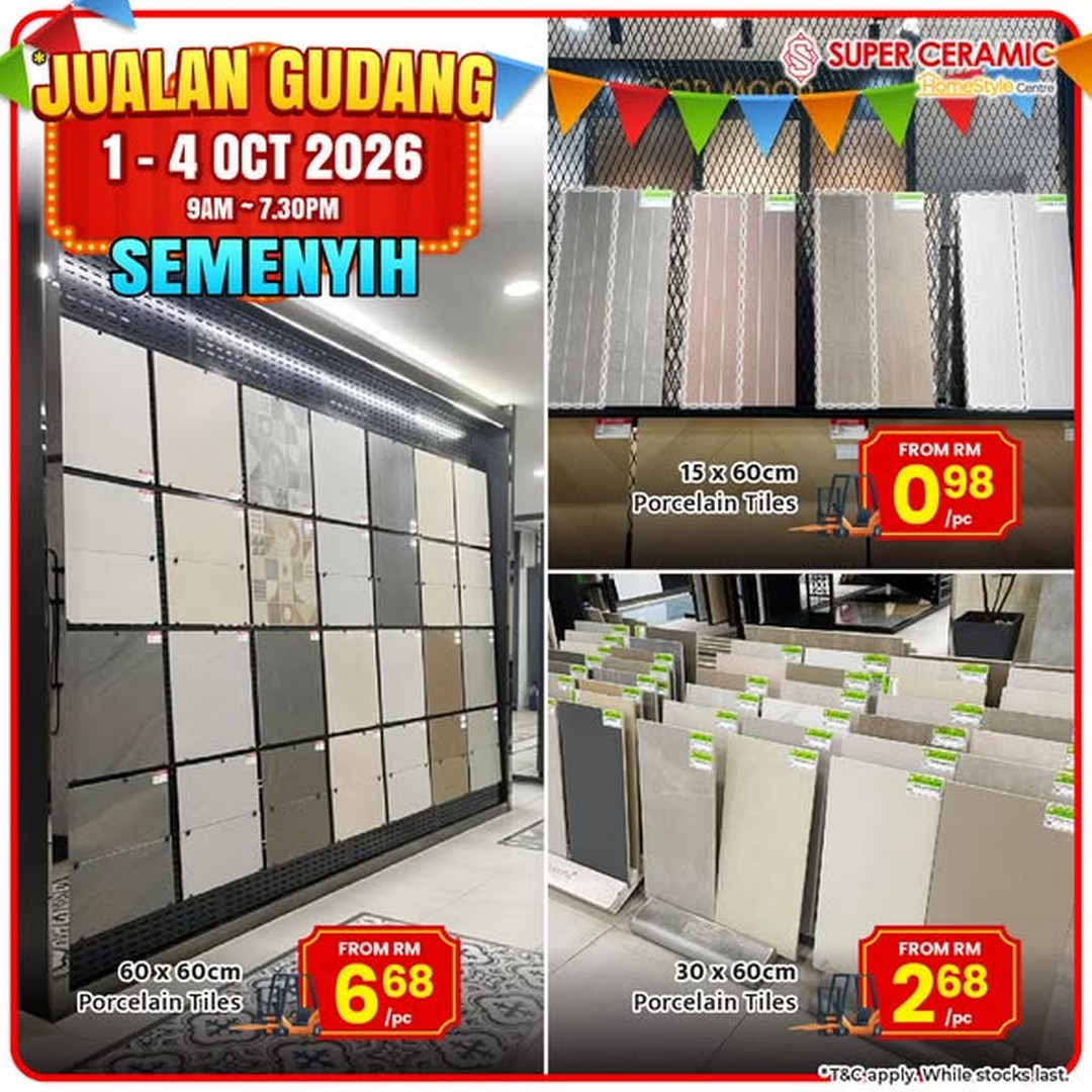 Super-Ceramic-Tiles-Semenyih-Super-Ceramic-Warehouse-Sale-2 1-4 October 2026: Super Ceramic Tiles: Semenyih Super Ceramic Warehouse Sale with Great Home Renovation Deals and Super Ball Promotion