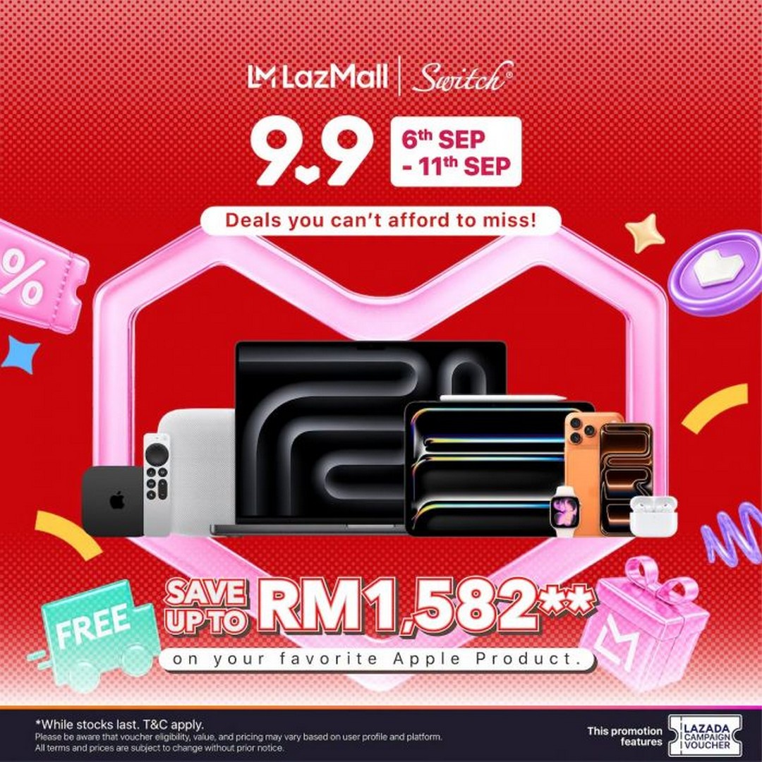 Switch-Lazada-9.9-Apple-Mega-Deals-Promotion 9-11 September 2026: Switch: Lazada 9.9 Apple Mega Deals Promotion – Save Up to RM1,582 on Selected Apple Products