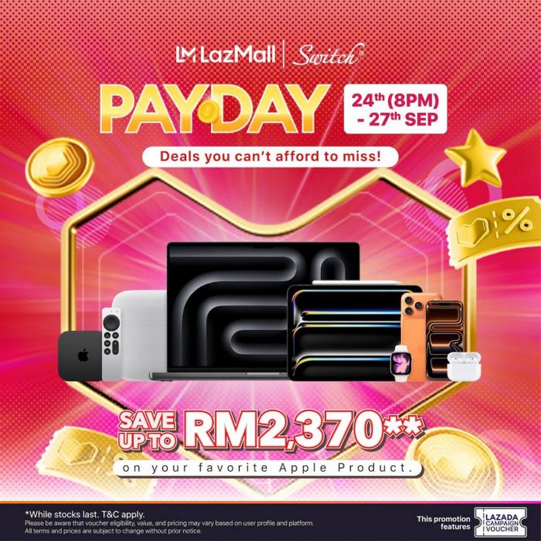 Switch-Lazada-Payday-Sale 24-27 September 2026: Switch Lazada Payday Sale: Enjoy Massive Discounts Up to RM2,370 on Genuine Apple Products Online