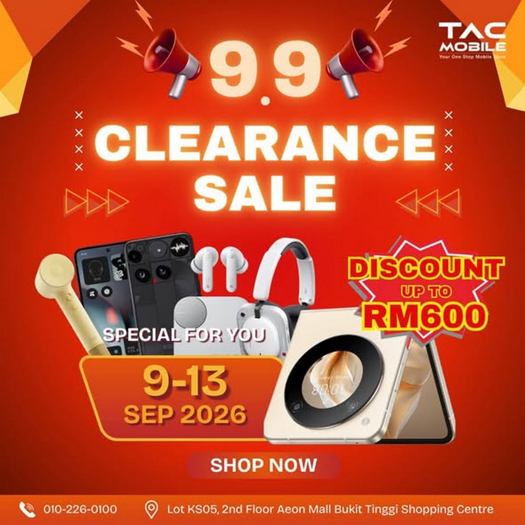 TAC-Mobile-9.9-Clearance-Sale-with-Discounts-Up-to-RM600-on-Smartphones 9-13 September 2026: TAC Mobile: 9.9 Clearance Sale with Discounts Up to RM600 on Smartphones, Headphones and Gadgets