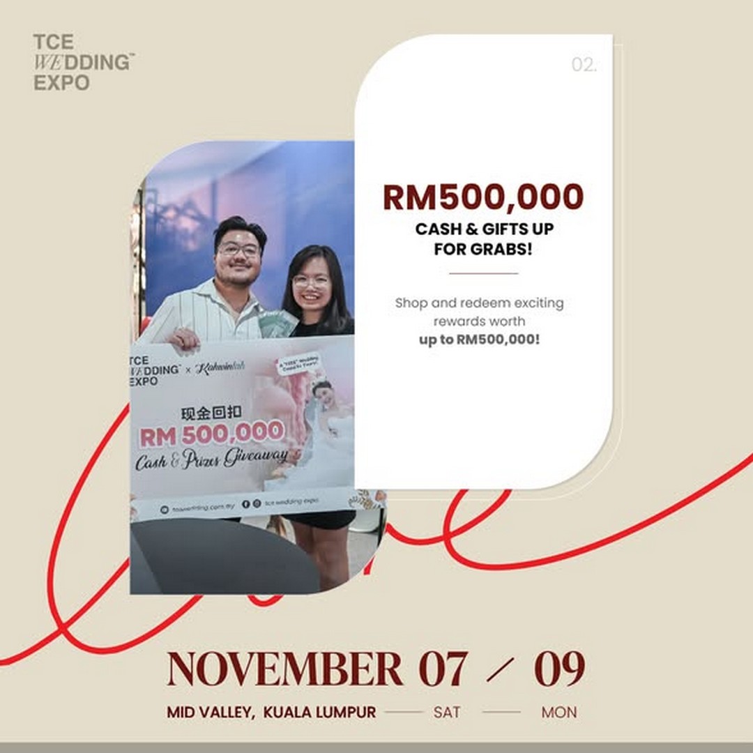 TCE-Wedding-Expo-43rd-TCE-Wedding-Expo-Promotion-3 7-9 November 2026: TCE Wedding Expo: 43rd TCE Wedding Expo Promotion with Free Entry, RM500,000 Cash & Prizes, Up to 90% Off at Mid Valley Exhibition Centre KL