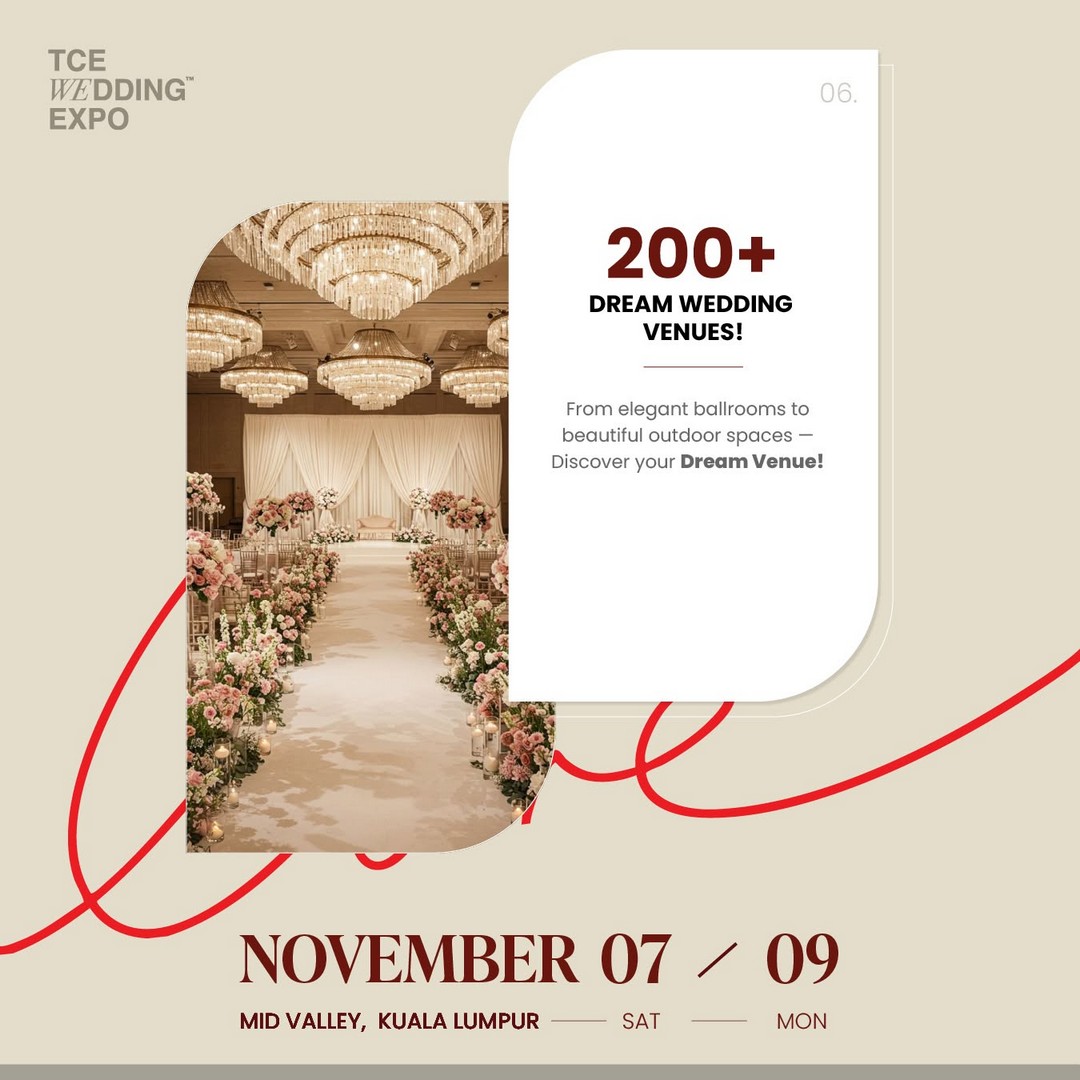 TCE-Wedding-Expo-43rd-TCE-Wedding-Expo-Promotion-7 7-9 November 2026: TCE Wedding Expo: 43rd TCE Wedding Expo Promotion with Free Entry, RM500,000 Cash & Prizes, Up to 90% Off at Mid Valley Exhibition Centre KL