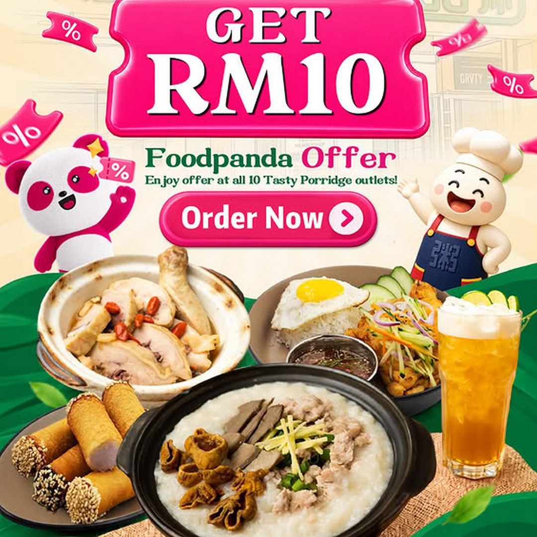 Tasty-Porridge-RM10-Off-Promotion-When-You-Spend-RM25 24 September 2026 onwards: Tasty Porridge RM10 Off Promotion When You Spend RM25 on Foodpanda at All 10 Stores