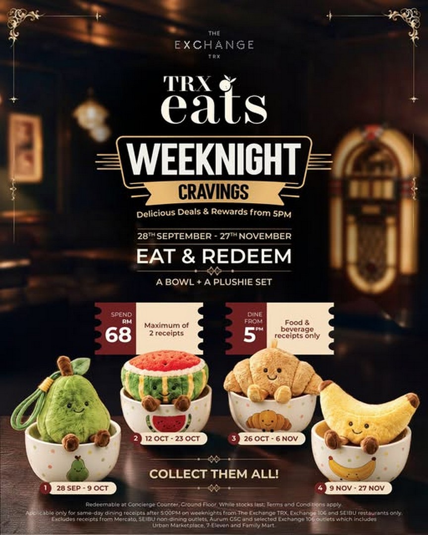 The-Exchange-TRX-Weeknight-Cravings-Bowl-Plushie-Set-Promotion 28 September-27 November 2026: The Exchange TRX: Weeknight Cravings Bowl + Plushie Set Promotion, Spend RM68 After 5PM and Redeem Cute Collectibles