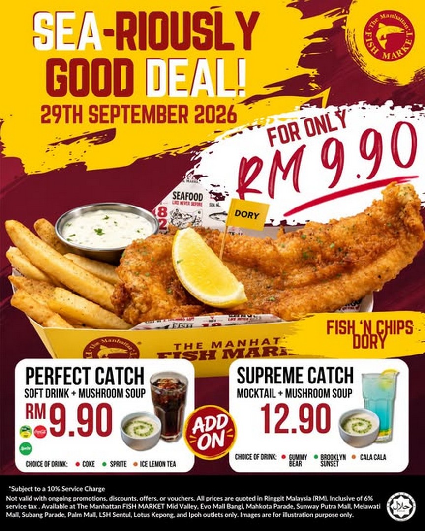 The-Manhattan-FISH-MARKET-RM9.90-Fish-N-Chips-Dory-Promotion 29 September 2026: The Manhattan FISH MARKET: RM9.90 Fish ’N Chips Dory Promotion at Selected Outlets