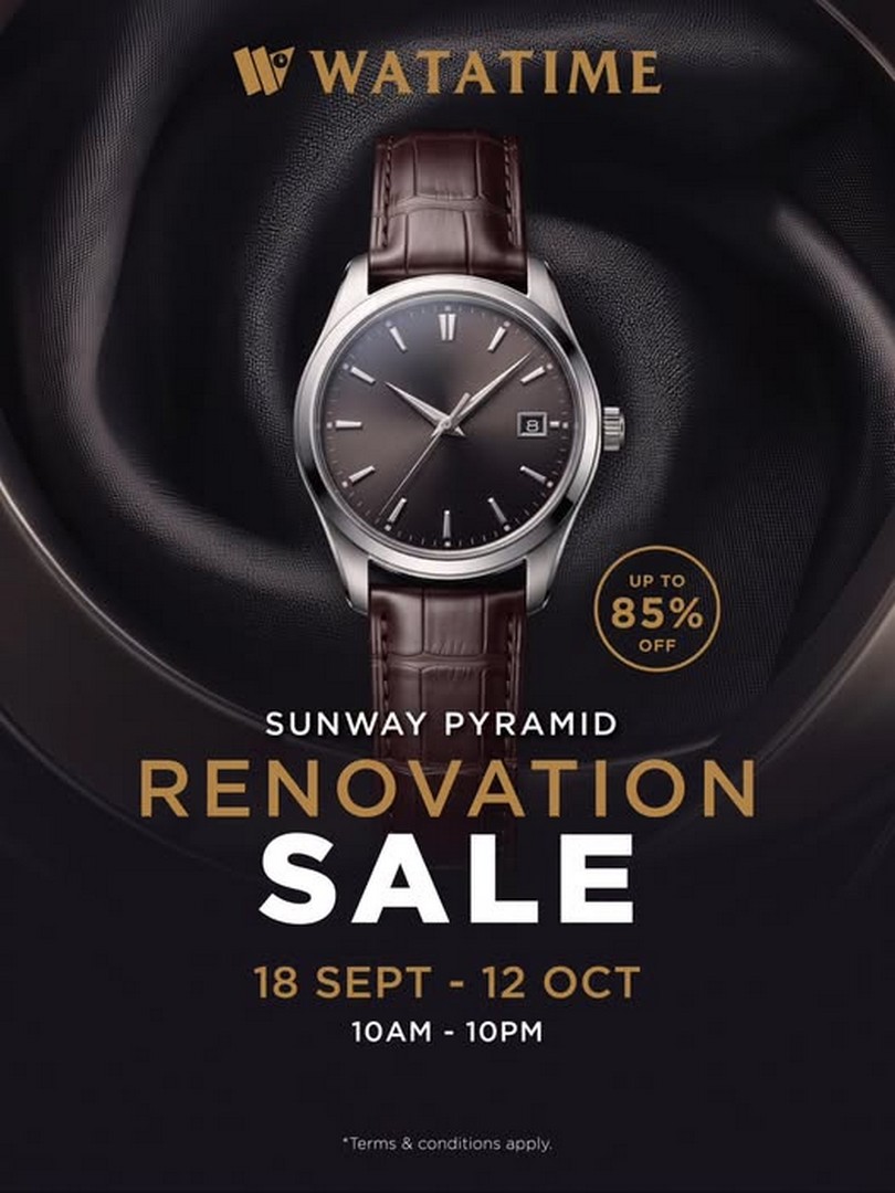 WATATIME-Renovation-Sale-Up-to-85-Off-Selected-Brands 18 September-12 October 2026: WATATIME: Renovation Sale Up to 85% Off Selected Brands at Sunway Pyramid
