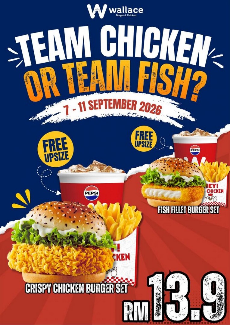 Wallace-Burger-Chicken-RM13.90-Burger-Set-Promotion 7-11 September 2026: Wallace Burger & Chicken: RM13.90 Burger Set Promotion with Free Drink Upsize