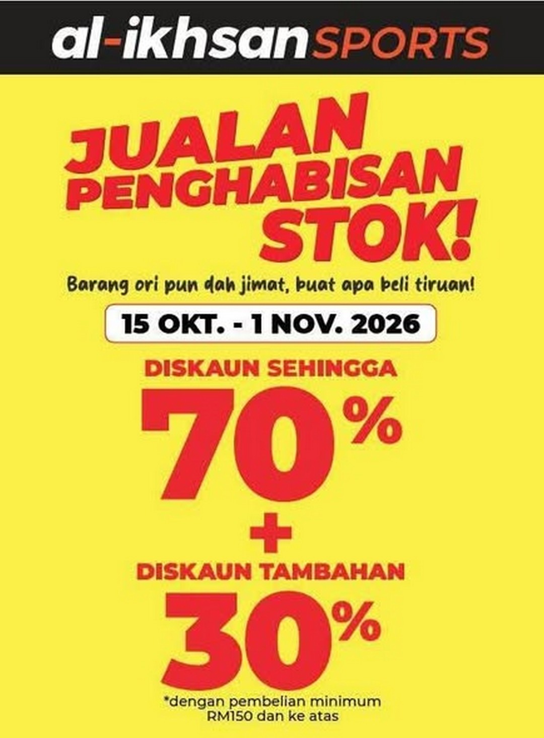 Al-Ikhsan-Sports-Factory-Outlet-Stock-Clearance-Sale 15 October–1 November 2026: Al-Ikhsan Sports Factory Outlet Stock Clearance Sale – Enjoy 70% + 30% Discounts with a Minimum Spend of RM150