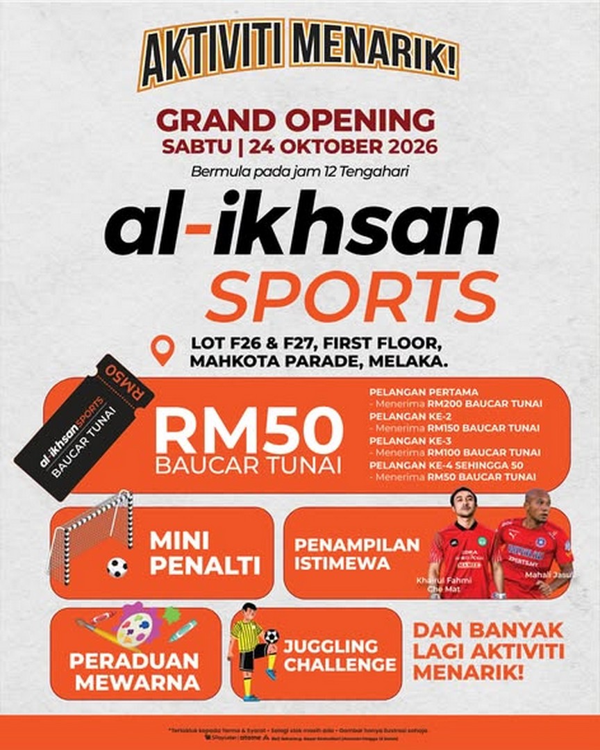 Al-Ikhsan-Sports-Mahkota-Parade-Grand-Opening-Promotion-1 24 October–1 November 2026: Al-Ikhsan Sports Mahkota Parade Grand Opening Promotion in Melaka – Up to 20% OFF, Cash Vouchers Worth RM200 and Exciting Sports Activities