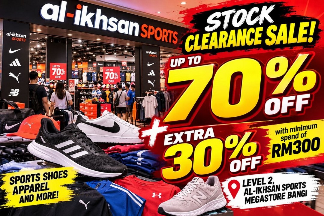 Al-Ikhsan-Sports-Megastore-Bangi-Stock-Clearance-Sale 16 October 2026 onwards: Al-Ikhsan Sports Megastore Bangi Stock Clearance Sale – Up to 70% OFF Selected Sportswear and Footwear + Extra 30% OFF with RM300 Minimum Spend