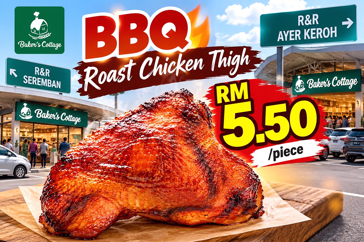BBQ-Roast-Chicken-at-RR 5 Oct 2026 Onwards: Baker’s Cottage RM5.50 BBQ Roast Chicken Thigh Promotion at R&R Seremban & Ayer Keroh