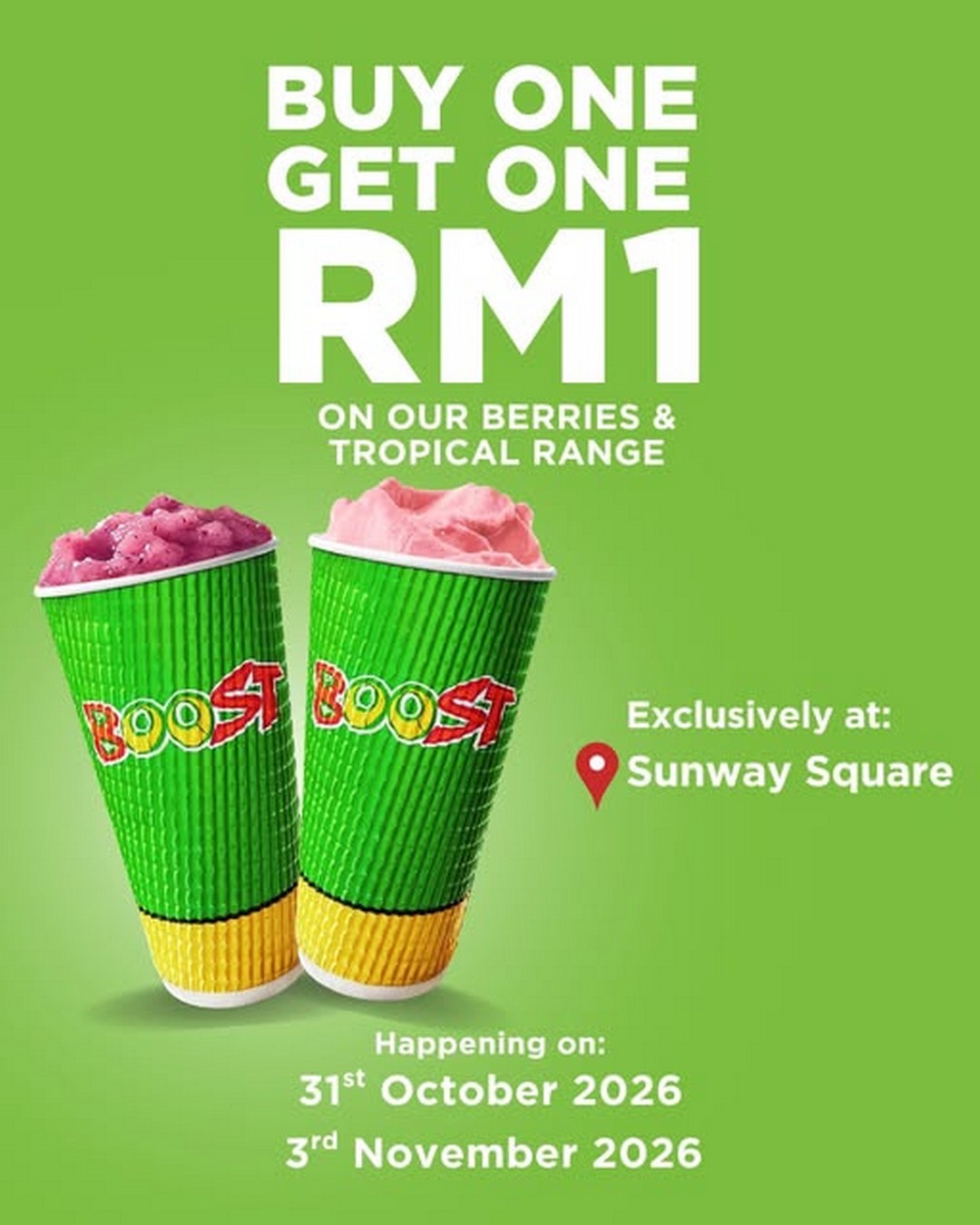 Boost-Juice-Bars-Malaysia-Buy-1-Get-1-for-RM1-Promotion-2 31 October-3 November 2026: Boost Juice Bars Malaysia Buy 1, Get 1 for RM1 Promotion at Sunway Square – Grand Opening Special on Berries & Tropical Range