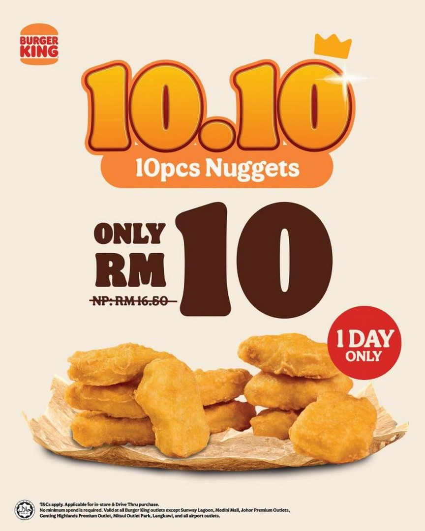 Burger-King-10pcs-Nuggets-for-RM10-10.10-Promotion 10 October 2026: Burger King: 10pcs Nuggets for RM10 10.10 Promotion at Participating Outlets