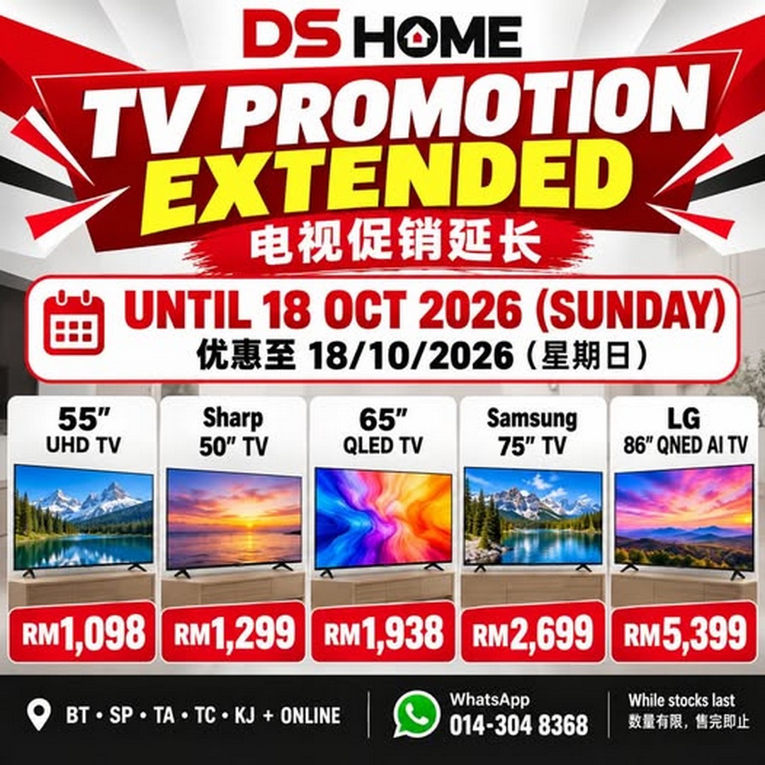 DS-HOME-Malaysia-Extended-TV-Promotion Now Till 18 October 2026: DS HOME Malaysia: Extended TV Promotion with TVs from RM1,098, Including Sharp, Samsung and LG Models