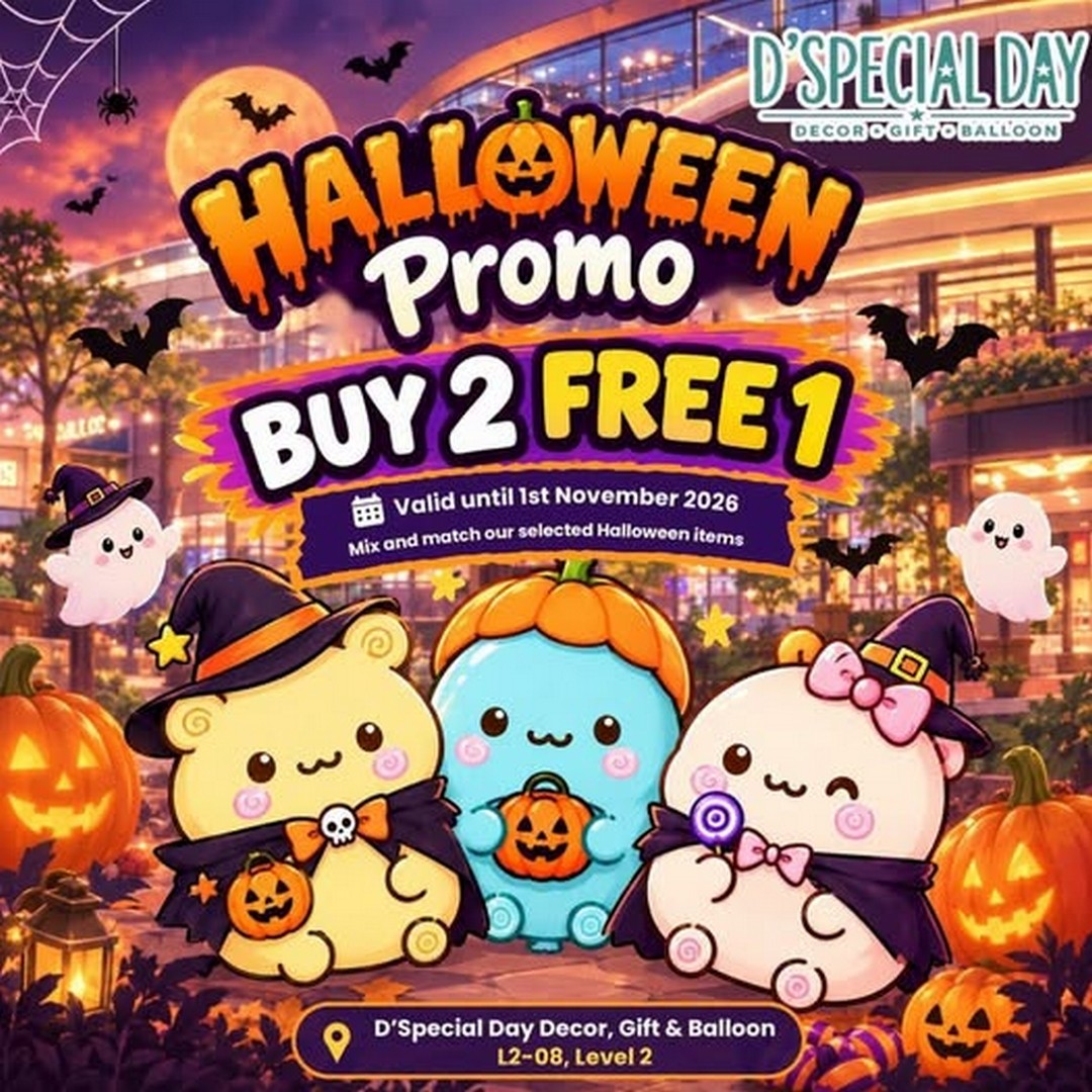 DSPECIAL-DAY-DECOR-GIFT-BALLOON Now till 1 November 2026: D’SPECIAL DAY DÉCOR, GIFT & BALLOON: Halloween Promotion – Buy Any 2 Selected Halloween Items