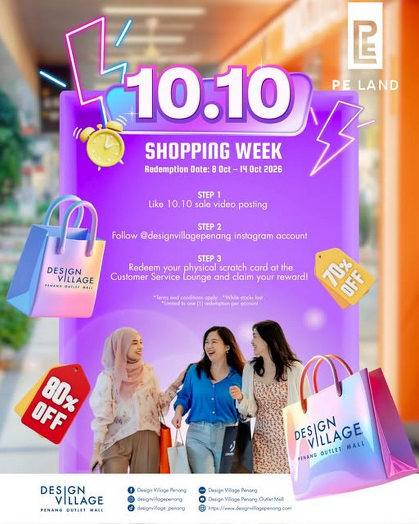 Design-Village-Penang-10.10-Shopping-Week-Promotion 8-14 October 2026: Design Village Penang: 10.10 Shopping Week Promotion with Like, Follow & Scratch-to-Redeem Rewards