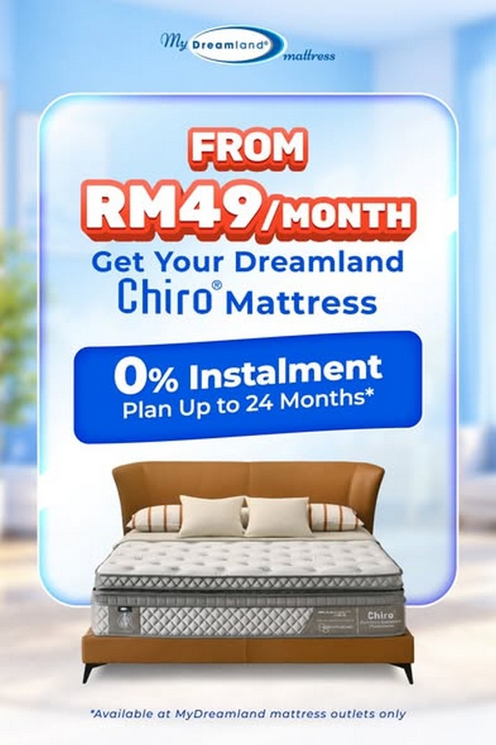 Dreamland-Malaysia-CHIRO®-Mattress-Promotion-From-RM49 1 October 2026 onwards: Dreamland Malaysia: CHIRO® Mattress Promotion From RM49/Month With 0% Instalments, Free Delivery & Old Mattress Disposal