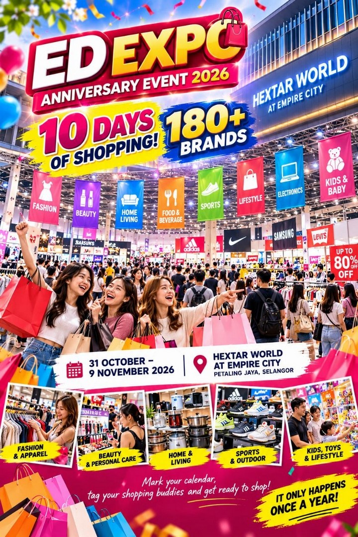 ED-EXPO-Anniversary-Shopping-Promotion-1 31 October-9 November 2026: ED EXPO: Anniversary Shopping Promotion at Hextar World, Empire City – 10 Days of Bargain Shopping with Over 180 Brands in Malaysia
