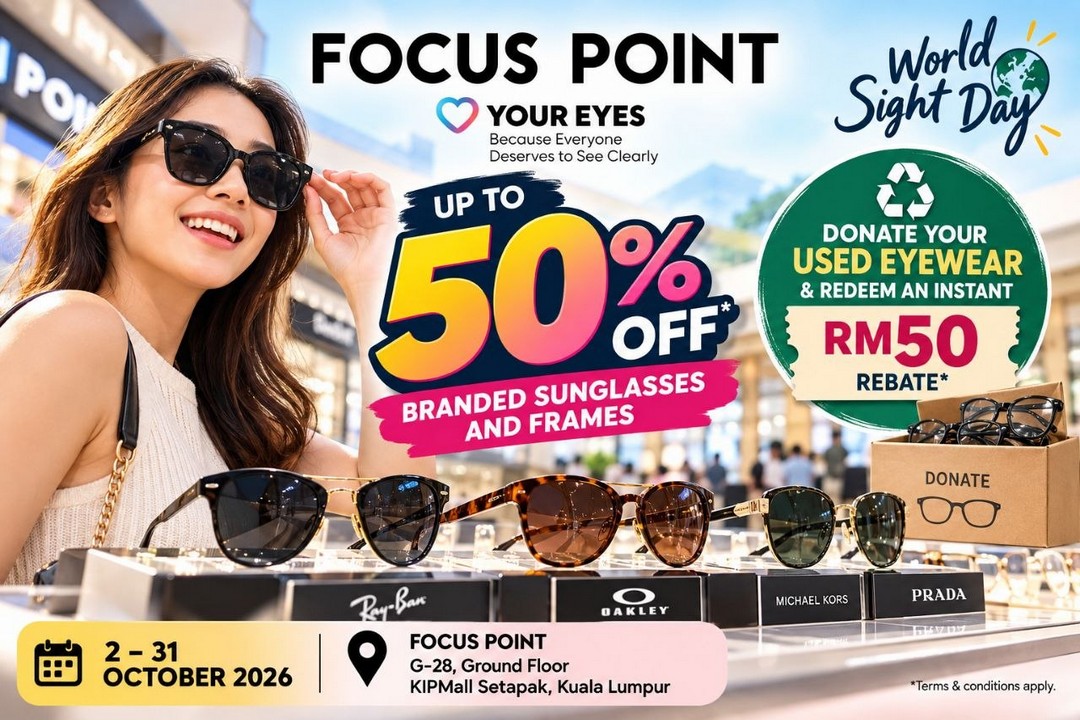 Focus-Point-Malaysia-Up-to-50-OFF-Selected-Branded-Sunglasses-Frames 2-31 October 2026: Focus Point Malaysia: Up to 50% OFF Selected Branded Sunglasses & Frames and RM50 Used Eyewear Donation Rebate Promotion at KIPMall Setapak, Kuala Lumpur