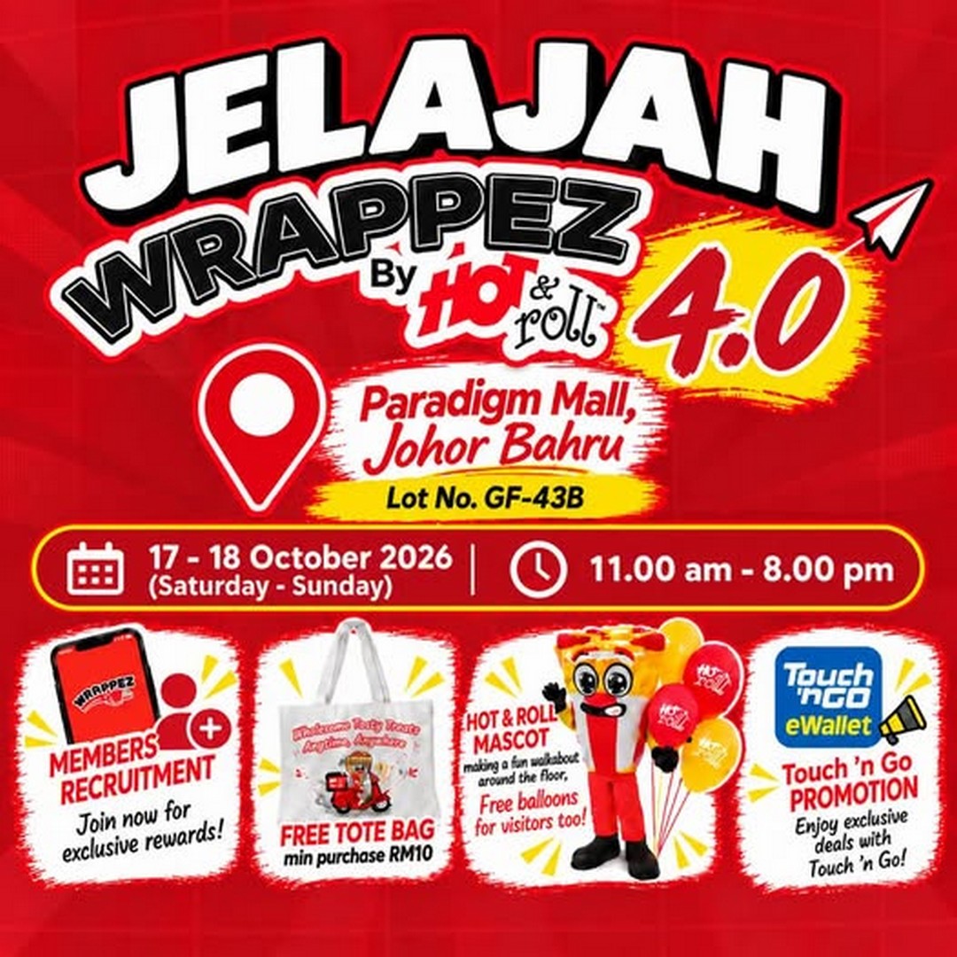 Hot-Roll-Malaysia-Jelajah-Wrappez-4.0-Promotion 17-18 October 2026: Hot & Roll Malaysia: Jelajah Wrappez 4.0 Promotion at Paradigm Mall Johor Bahru with Free Tote Bag, Balloons and Exclusive Touch ’n Go eWallet Deals