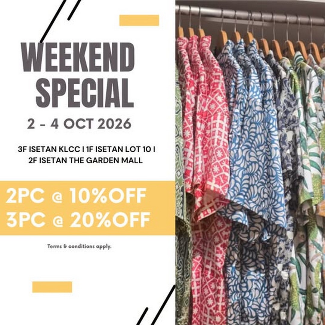 Isetan-Kuala-Lumpur-Weekend-Special-Up-to-20-Off-Selected-Fashion 2-4 October 2026: Isetan Kuala Lumpur: Weekend Special Up to 20% Off Selected Fashion at Isetan KLCC, Isetan Lot 10 & Isetan The Gardens Mall