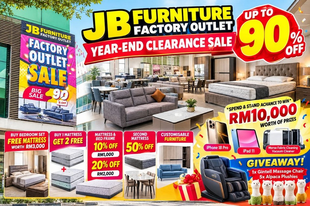 JB-Furniture-Factory-Outlet-Year-End-Clearance-Sale 29 October–31 December 2026: JB Furniture Factory Outlet Year-End Clearance Sale 2026, Up to 90% OFF Furniture, Mattress Deals and RM10,000 Lucky Draw Prizes in Johor Bahru