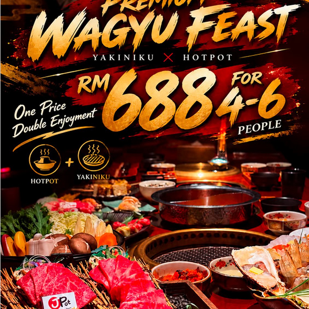 JPOT-Japanese-Yakiniku-Hot-Pot-4th-Anniversary-Promotion 12 October 2026 onwards: JPOT Japanese Yakiniku & Hot Pot: 4th Anniversary Promotion – Enjoy Premium Japanese A5 Wagyu Beef and Hot Pot for RM688 for 4–6 People in Kuala Lumpur