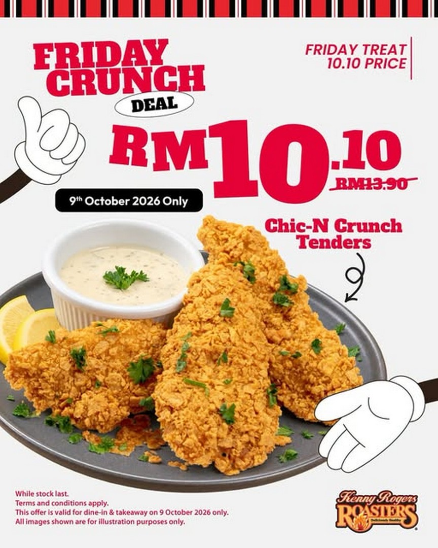 Kenny-Rogers-ROASTERS-Malaysia-FRiYAY-Crunch-Chic-N-Crunch-Tenders 9 October 2026: Kenny Rogers ROASTERS Malaysia: FRiYAY Crunch Chic-N Crunch Tenders RM10.10 Promotion