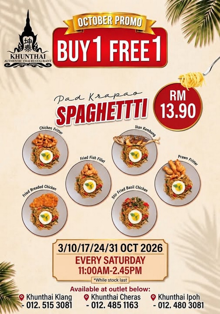 Khunthai-Village-Restaurant-Buy-1-Free-1-Pad-Krapao-Spaghetti-Promotion 3-31 October 2026: Khunthai Village Restaurant: Buy 1 Free 1 Pad Krapao Spaghetti Promotion from RM13.90, Every Saturday