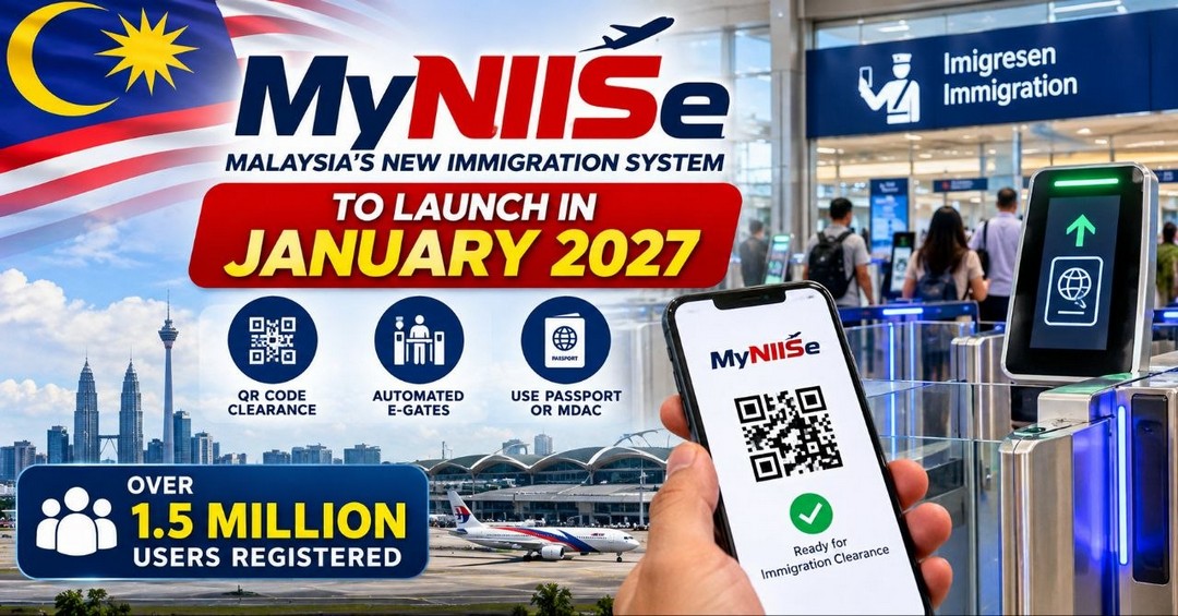 Malaysia-MyNIISe-Immigration-System-Promotion Now till 31 December 2027: Malaysia MyNIISe Immigration System Promotion – January 2027 Launch, Over 1.5 Million Users Registered, QR Code Immigration Clearance and Travel Updates