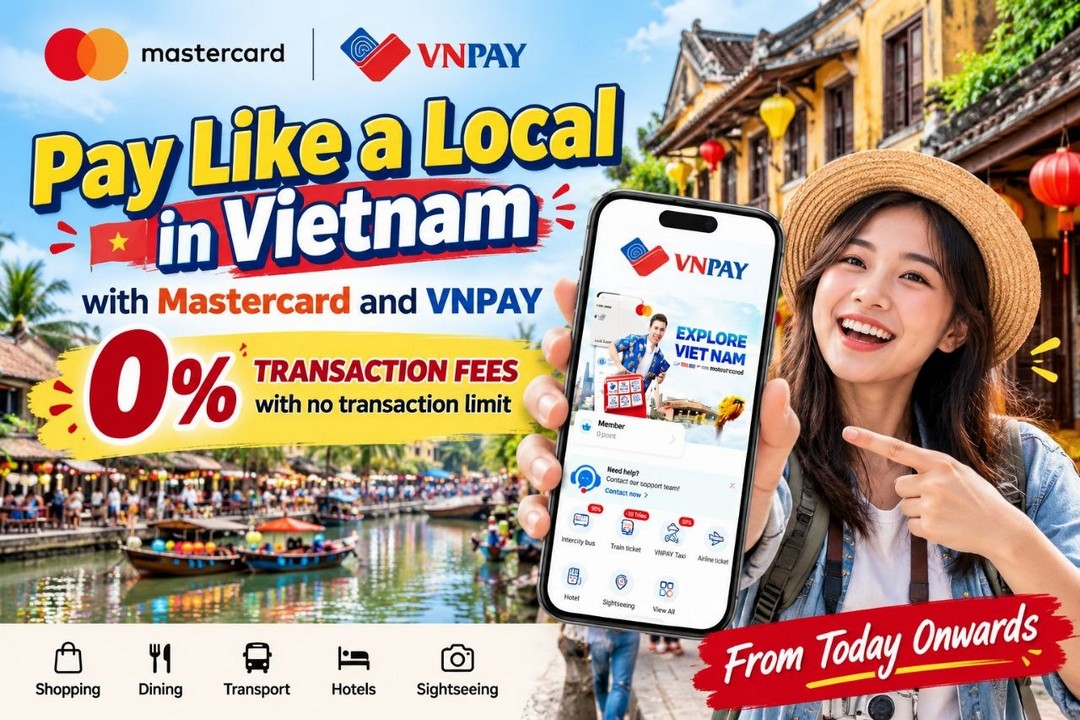 Mastercard-x-VNPAY-Vietnam-Promotion 20 October 2026 Onwards: Mastercard x VNPAY Vietnam Promotion – Enjoy 0% Transaction Fees with No Transaction Limit, Convenient Cashless QR Payments and Easy Travel Spending