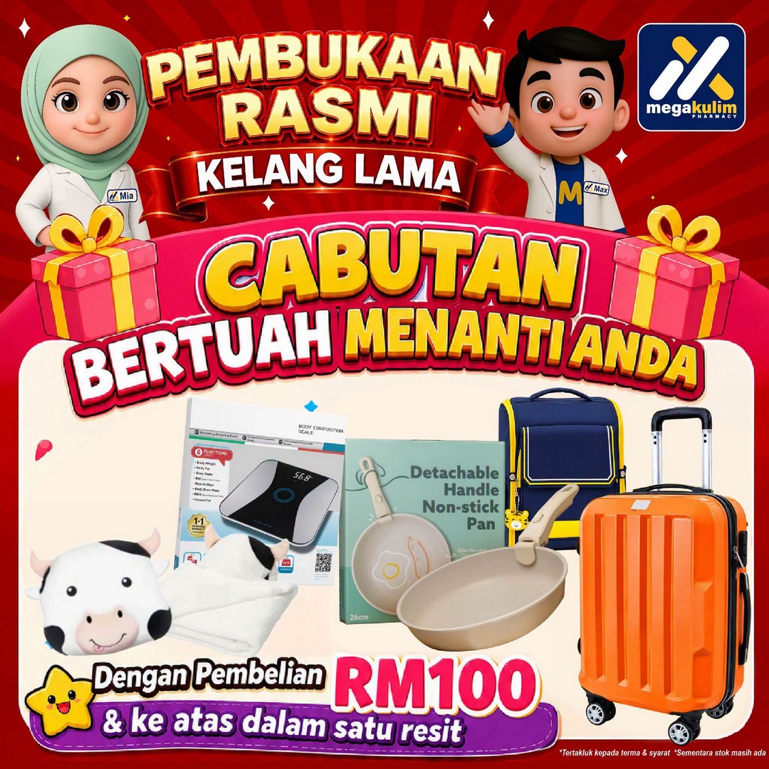 Mega-Kulim-Pharmacy-Klang-Lama-Kulim-Kedah-13 23–25 October 2026: Mega Kulim Pharmacy Klang Lama, Kulim, Kedah: Official Opening Promotion with Free Health Screening, Spin & Win, Lucky Draw, Early Bird Offers and 3-for-2 Deals from 9am to 10pm
