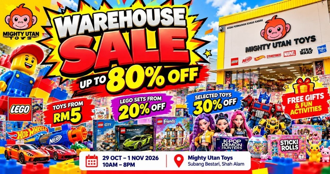29 October–1 November 2026: Mighty Utan Warehouse Sale – Toys from RM5 ...